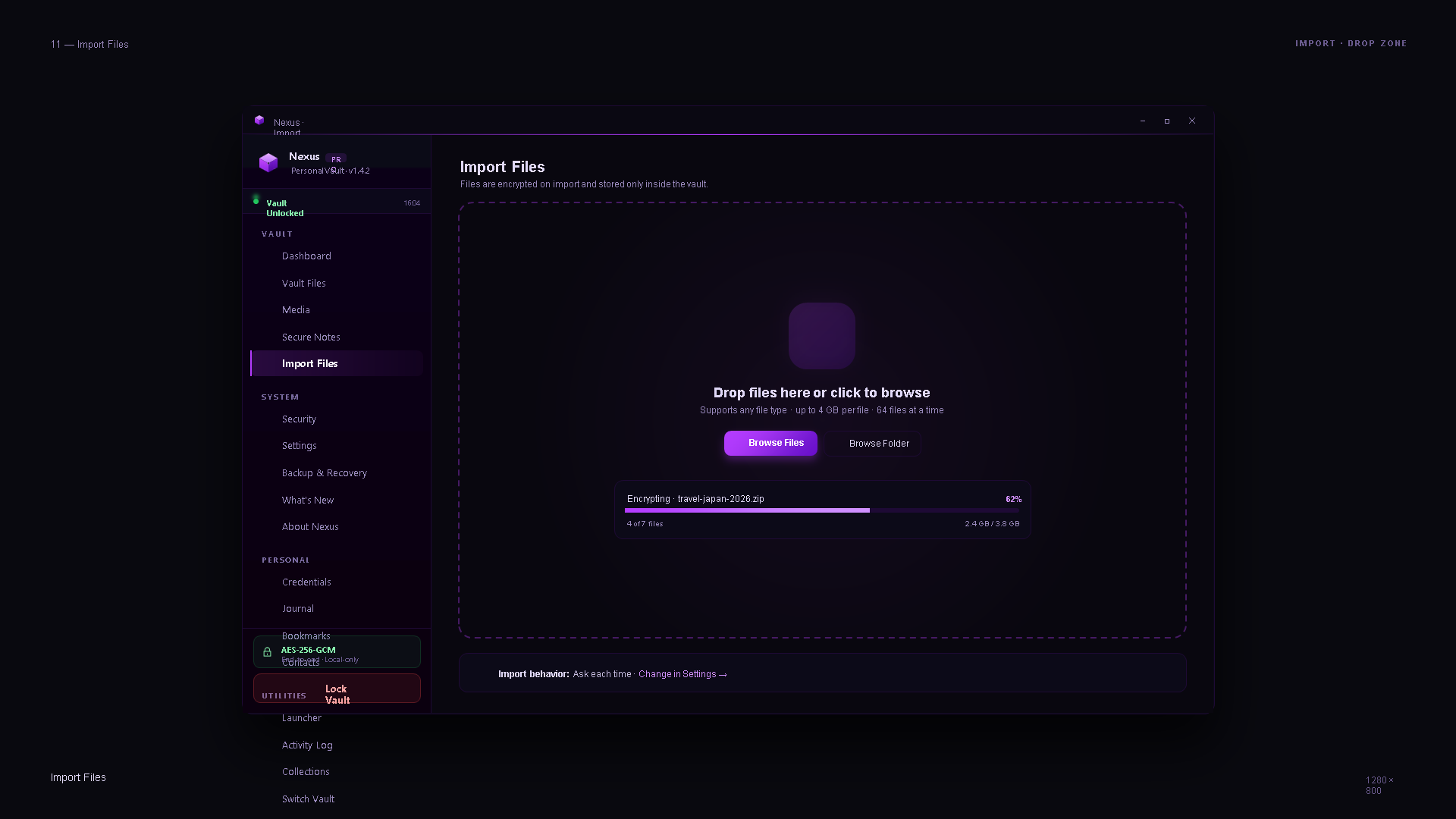 Nexus v11 Import Files — same left sidebar, right pane shows a large dashed drop zone with soft purple encrypted-container icon, 'Drop files here or click to browse' text, file type constraints, Browse Files (primary) + Browse Folder buttons. Progress row underneath shows Encrypting · travel-japan-2026.zip at 62%, 4 of 7 files, 2.4 GB / 3.8 GB. Footer: 'Import behavior: Ask each time — Change in Settings'.